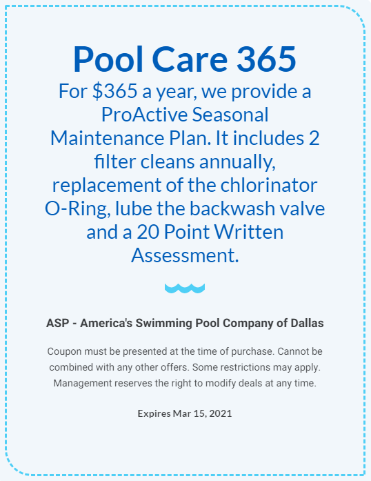 Pool Care 365: for $365 a year, we provide a ProActive Seasonal Maintenance Plan.  It includes 2 filter cleans annually, replacement of the chlorinator o-ring, lube the backwash valve and a 20 Point Written Assessment.  